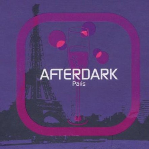 VA - Afterdark Paris Mixed By DJ Gilb`R