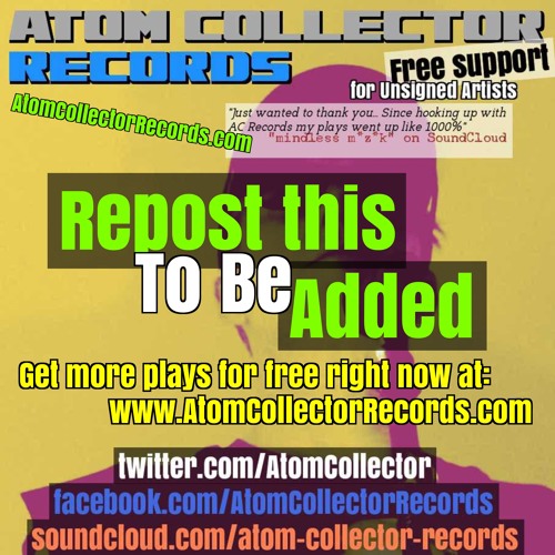 AtomCollectorRecords.com #Pop #R&B #Soul Repost a Playlist = Song Added (1)