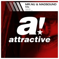 MR.NU & MADSOUND - "Mia" // Original Mix
