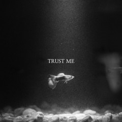 Trust Me [prod. sebit]