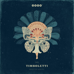 Timboletti - Rooftop Hostel (Mollono.Bass Remix)