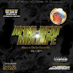 AFRO - BEAT MIX 2017 By DADDY VIC