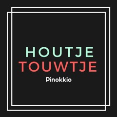 Houtje Touwtje - Pinokkio