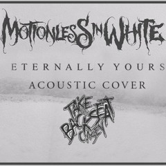 Eternally Yours - Motionless in White Acoustic Cover