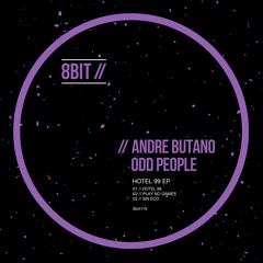 Andre Butano & OddPeople - Hotel 99 EP