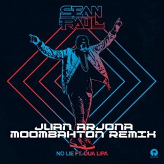 Sean Paul Ft Dua Lipa - No Lie (Juan Arjona Moombahton Remix) ONLY DROP