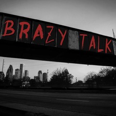 Brazy Talk
