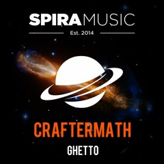 Craftermath - Ghetto [Free Download]