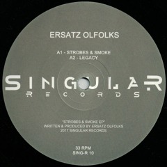 Ersatz Olfolks - Strobes & Smoke EP - Singular Records 10