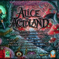 PACK - 17.02.17ૐ Alice in Acidland ૐMore Music Club @ UA