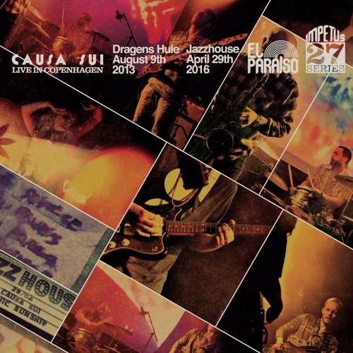 Causa Sui: "Eternal Flow" (Live In Copenhagen)