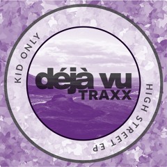 DVT003 : Kid Only - High Street (Original Mix) [PREVIEW]