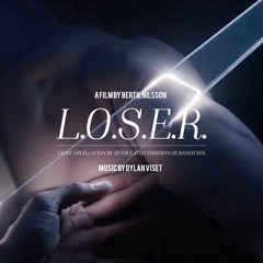 L.O.S.E.R. (In opdracht van Bertil Nilsson & NOWNESS)