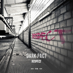 Dark Pact - Respect