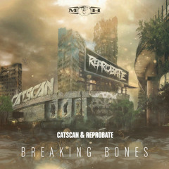 Catscan & Reprobate - Breaking Bones [MOHDIGI182]