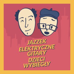 Jazzek ft. Elektryczne Gitary - Dzieci Wybiegly (Radio Edit)