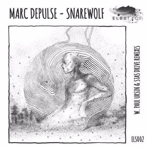 Premiere: Marc DePulse - Snarewolf [Eleatics Records]