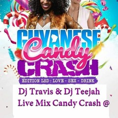 Dj Travis & Dj Teejah Live Mix Candy Crash.Lil Vin & Aytech Rec