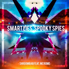 Smart Lies, Spooky Spies (feat. MC Rome)