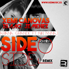 Side To Side - AG Ft NM x Daddy Yankee x Nicky Jam(Isaac Jimenez & Xemi Canovas Remix)