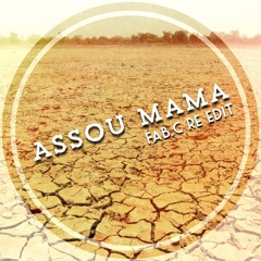 ASSOU MAMA ( FAB.C Re Edit )