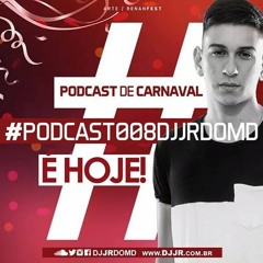 ##PODCAST 008 DJ JR DO MD [ LANÇAMENTO 2017 ]##