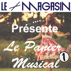 🔵 Le Panier Musical 🔵 - N°1 - FREE DL 🎪 - Deep / Funky House Mix