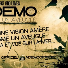 Ademo - Comme Un Aveugle [NEW SON]