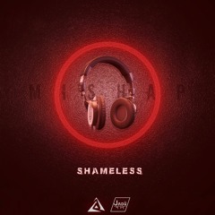 Mishap - Shameless (Jadū Dala X TBL Exclusive)