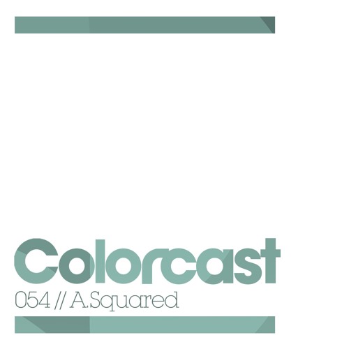 Colorcast 054 with A.Squared