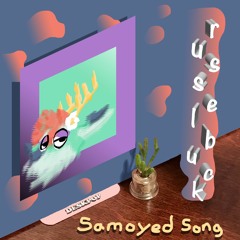 r u s s e l b u c k - Samoyed Song
