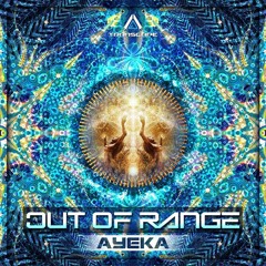 Out Of Range - Ayeka (Out Now!)