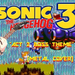 Sonic The Hedgehog 3 - Act 2 Boss Theme (Metal Cover)