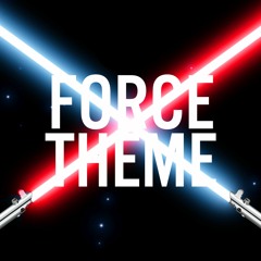 Force Theme - Star Wars | ? Remix