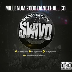 Millennium 2000 Dancehall Mixed By Dj Swivo