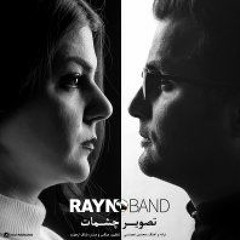 Rayno - Band - Tasivire - Cheshmat - New - 2017 - 128k