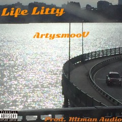 Life Litty prod. Hitman Audio