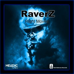 RaverZ - Right Moves (Original Mix) (OUT NOW) (Played by Anderblast)