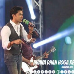 Dhana Dhan Hoga Re Shahzad Roy PSL 2017