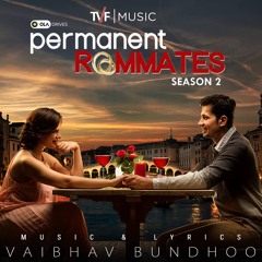 Tere Bina | Vaibhav Bundhoo | Permanent Roommates S02 OST