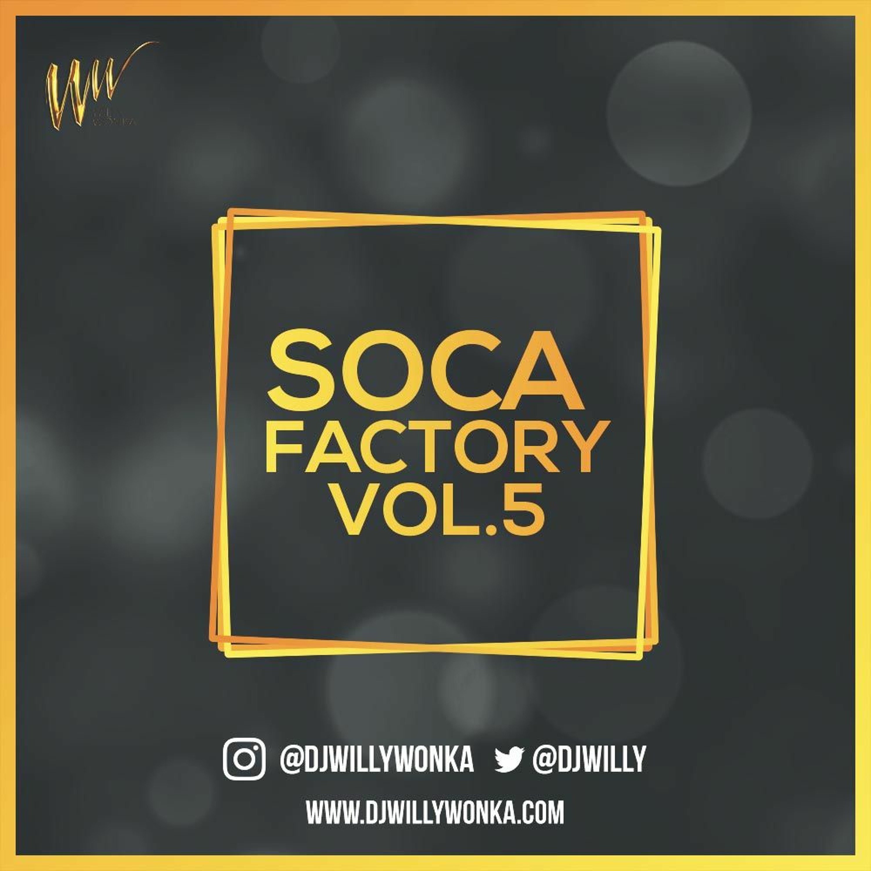 DJWILLYWONKA FACTORY