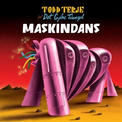 TODD TERJE feat DET GYLNE TRIANGEL - Maskindans (Erol Alkan rework)