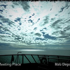 Meeting Place (dedicated to MaaBo)