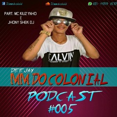 PODCAST 005 DO BAILE DA COLOMBIA