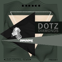 INMFREE001 // Dotz - Diamonds (Loud Control Remix)OUT NOW***