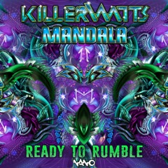 Killerwatts and Mandala - Ready To Rumble