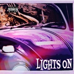 Lights On (prod by loudpackzackary)