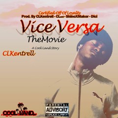 Vise Versa (Prod. By CLKentrell)#VvTm