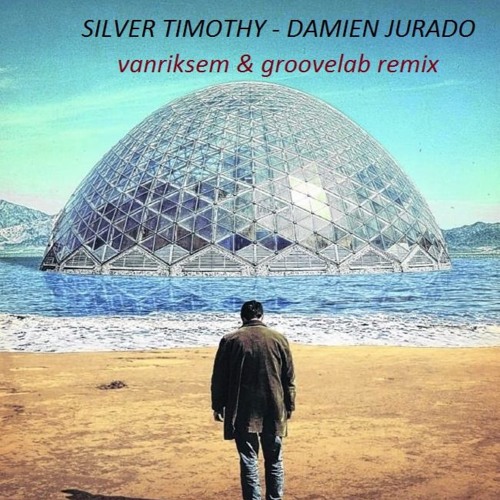 Damien Jurado - Silver Thimoty - Vanriksem & Groovelab Remix
