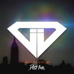 Hardaxx - Turn Up The Lights (OUT NOW ON DIST. INK. RECORDS)